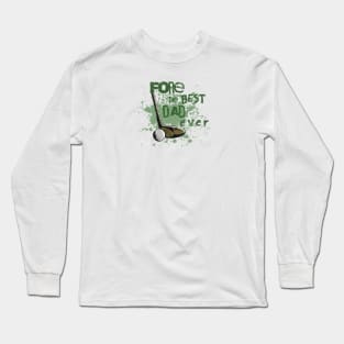 Fore the Best Dad Ever Long Sleeve T-Shirt